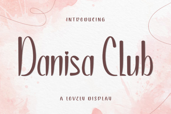 Danisa Club Font for Creative Design
